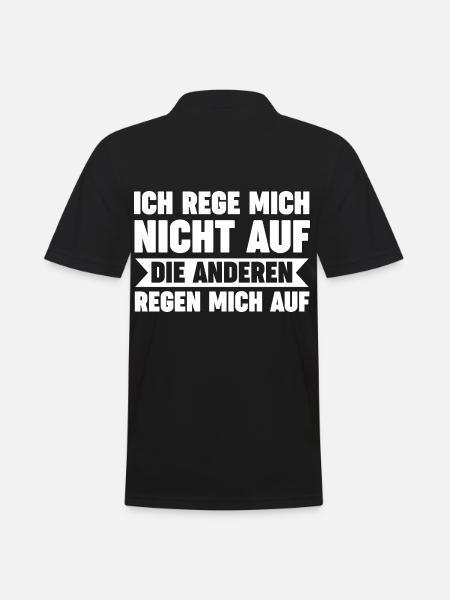 Ich Rege Mich Nicht Auf Die Anderen Regen Mich Auf - Männer Poloshirt - Schwarz