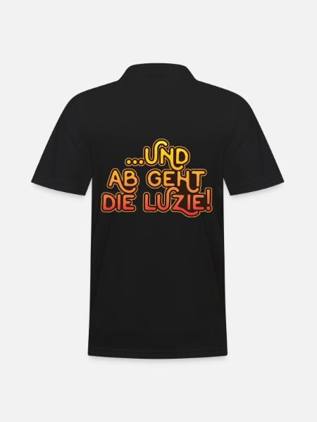 Und Ab Geht Die Luzie! - Männer Poloshirt - Schwarz