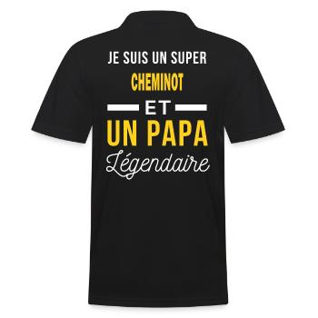je suis un un papa Légendaire CHEMINOT cadeau - Polo Homme - noir - Dos - Kai (181cm)