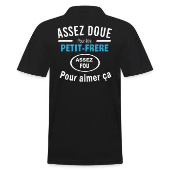 Assez doue pour etre PETIT-FRERE - Polo Homme - noir - Dos - Kai (181cm)