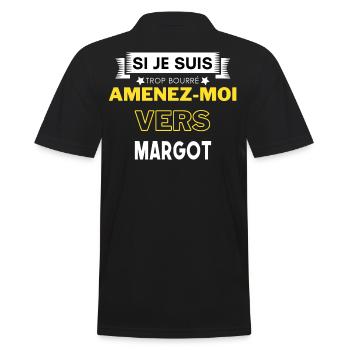si je suis trop bourré amenez moi vers Margot - Polo Homme - noir - Dos - Kai (181cm)