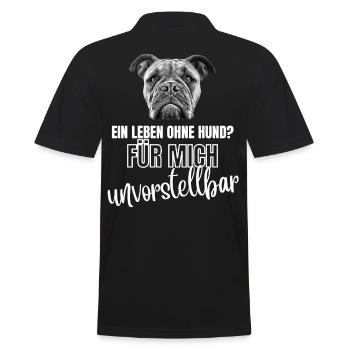 Ein Leben OHNE HUND unvorstellbar - Hunde - Männer Poloshirt - Schwarz - Hinten - Kai (181cm)