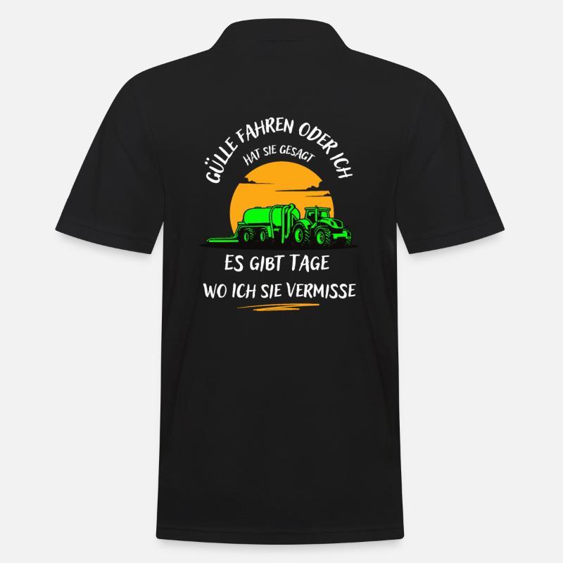 Landwirt-Gülle fahren oder ich hat sie gesagt ... - Männer Poloshirt - Schwarz