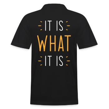 It is what it is - Men's Polo Shirt - black - Back - Kai (181cm)