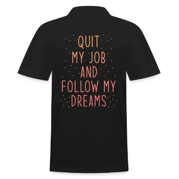 Job Termination Saying Dream Consequences - Men's Polo Shirt - black - Back - Kai (181cm)