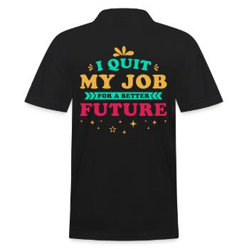 Job Termination Saying Motivation Future - Men's Polo Shirt - black - Back - Kai (181cm)