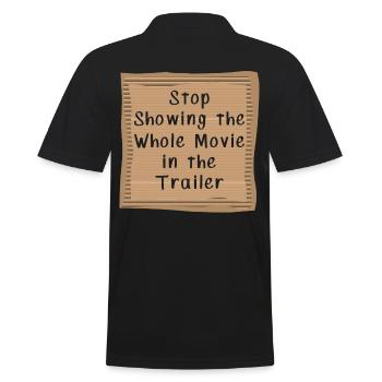 Stop showing the whole Movie in the Trailer - Männer Poloshirt - Schwarz - Hinten - Kai (181cm)