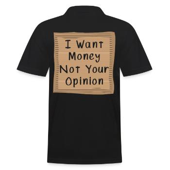 Je veux de l’argent, pas votre opinion - Polo Homme - noir - Dos - Kai (181cm)