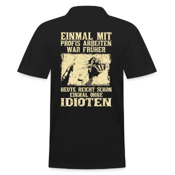 Einmal mit Profis Arbeiten war Früher - Männer Poloshirt - Schwarz - Hinten - Kai (181cm)