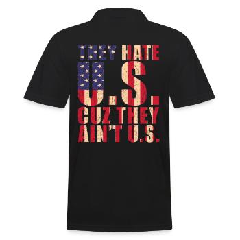 They Hate U.S cuz they aint U.S - Men's Polo Shirt - black - Back - Kai (181cm)