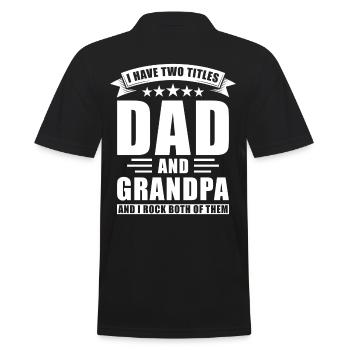 Dad and Grandpa Two Titles - Men's Polo Shirt - black - Back - Kai (181cm)