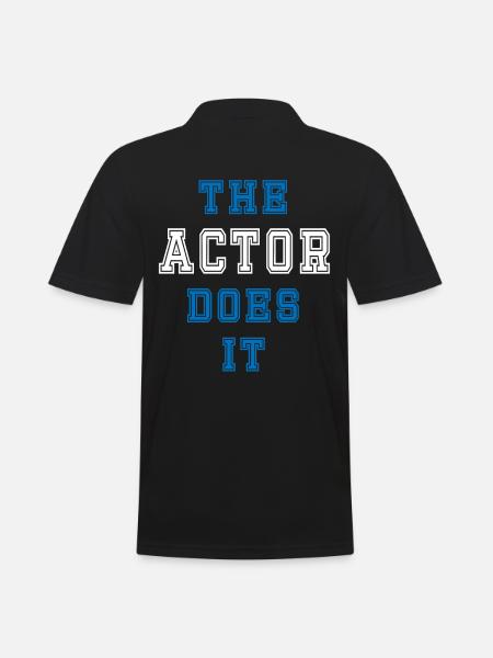 The Actor Does It Actor Gift - Men's Polo Shirt - black