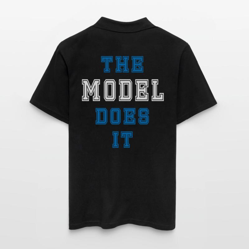 The Model does it Model Gift Men's Polo Shirt