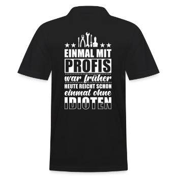 Einmal Mit Profis Arbeiten - Männer Poloshirt - Schwarz - Hinten - Kai (181cm)