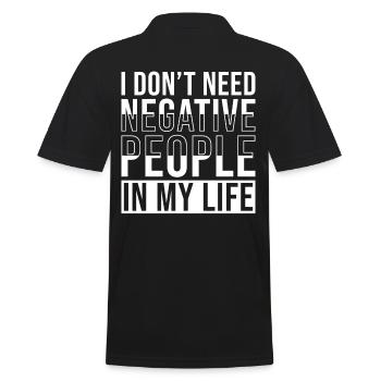Citation inspirante Je n’ai pas besoin de négatifs - Polo Homme - noir - Dos - Kai (181cm)