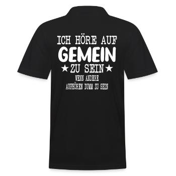 Ich höre auf Gemein zu sein - Männer Poloshirt - Schwarz - Hinten - Kai (181cm)