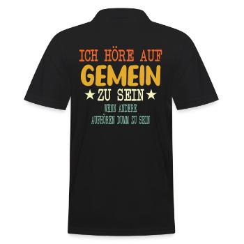 Ich höre auf Gemein zu sein - Männer Poloshirt - Schwarz - Hinten - Kai (181cm)