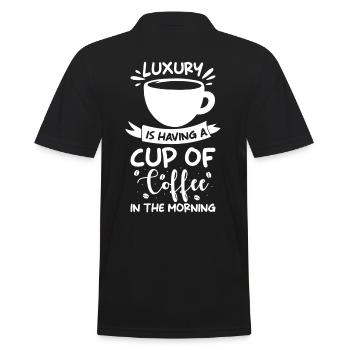 Luxury is a cup of coffee in the morning - Men's Polo Shirt - black - Back - Kai (181cm)