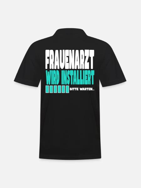 Frauenarzt wird installiert - Männer Poloshirt - Schwarz