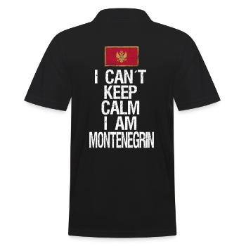 I can not Keep Calm I am Montenegriner - Männer Poloshirt - Schwarz - Hinten - Kai (181cm)