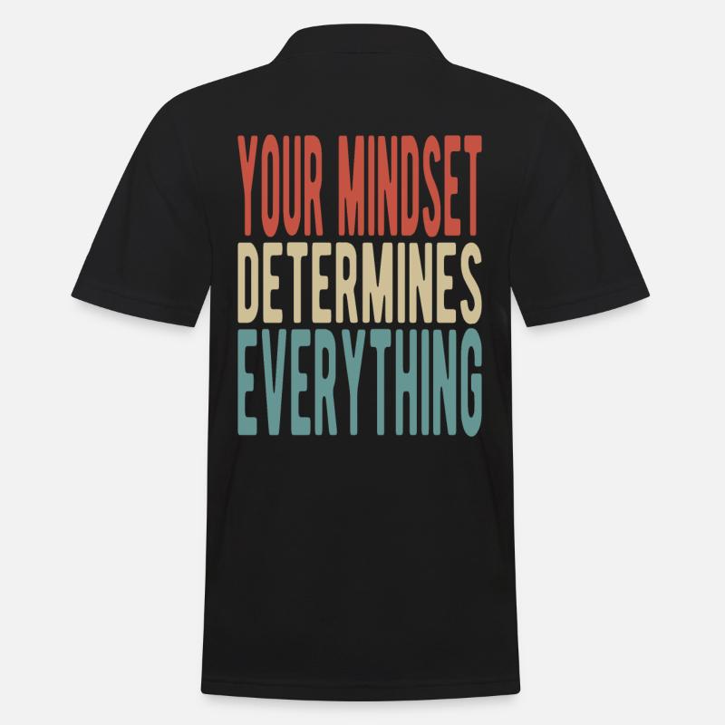 Your mindset determines everything - Men's Polo Shirt - black
