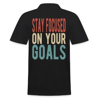 Stay focused on your goals - Männer Poloshirt - Schwarz - Hinten - Kai (181cm)