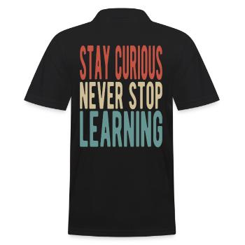 Stay curious, never stop learning - Männer Poloshirt - Schwarz - Hinten - Kai (181cm)