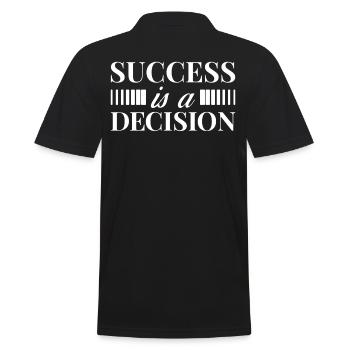 Success Motivation Quote Success Decision - Men's Polo Shirt - black - Back - Kai (181cm)