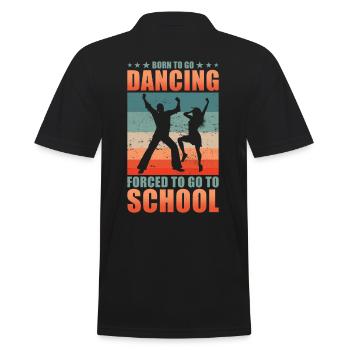 Nés pour aller danser forcés d’aller à l’école - Polo Homme - noir - Dos - Kai (181cm)