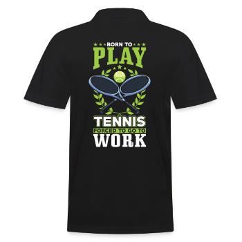 Zum Tennis Spielen Geboren - Männer Poloshirt - Schwarz - Hinten - Kai (181cm)