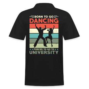 Né pour aller danser forcé d’aller à l’université - Polo Homme - noir - Dos - Kai (181cm)