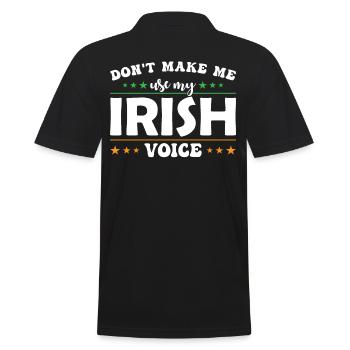 Don't let me use my Irish voice - Men's Polo Shirt - black - Back - Kai (181cm)