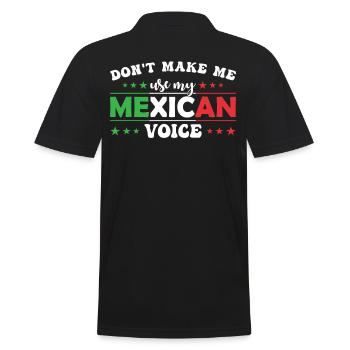 Zwinge Mich Nicht, Meine Mexikanische Stimme Zu - Männer Poloshirt - Schwarz - Hinten - Kai (181cm)