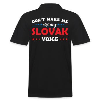 Zwingen Sie Mich Nicht, Meine Slowakische Stimme - Männer Poloshirt - Schwarz - Hinten - Kai (181cm)
