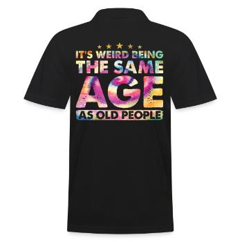 Birthday Alter It's Weird Being The Same Age - Men's Polo Shirt - black - Back - Kai (181cm)