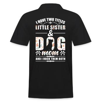 Kleine Schwester & Hunde Mama - Männer Poloshirt - Schwarz - Hinten - Kai (181cm)