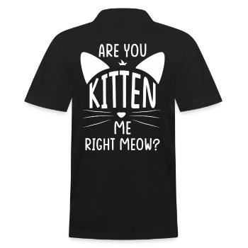 Are You Kitten Me Right Meow Cats Humor - Men's Polo Shirt - black - Back - Kai (181cm)