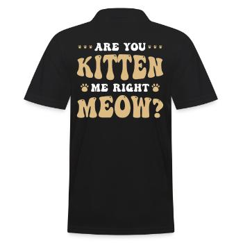 Are You Kitten Me Right Meow Cats Humor - Men's Polo Shirt - black - Back - Kai (181cm)