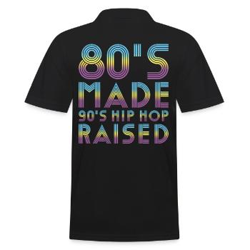 80´s Made 90´s Hip Hop Raised - Men's Polo Shirt - black - Back - Kai (181cm)