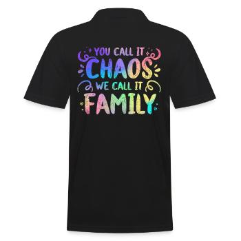 Du nennst es Chaos, wir nennen es Familienzitat - Männer Poloshirt - Schwarz - Hinten - Kai (181cm)