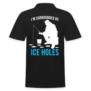 Entouré de trous de glace - Amateur de pêche sur glace - Polo Homme - noir - Dos - Kai (181cm)