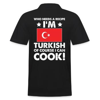Cuisine turque Chef cuisinier Je suis turc Bien sûr que je - Polo Homme - noir - Dos - Kai (181cm)