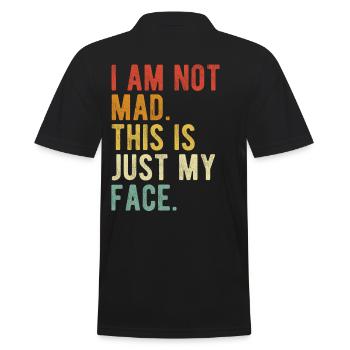 I Am Not Mad This Is Just My Face - Men's Polo Shirt - black - Back - Kai (181cm)