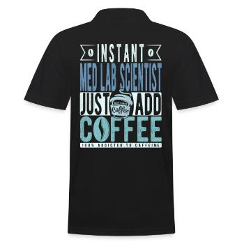 Scientifique de laboratoire médical instantané Il suffit d’ajouter du café - Polo Homme - noir - Dos - Kai (181cm)