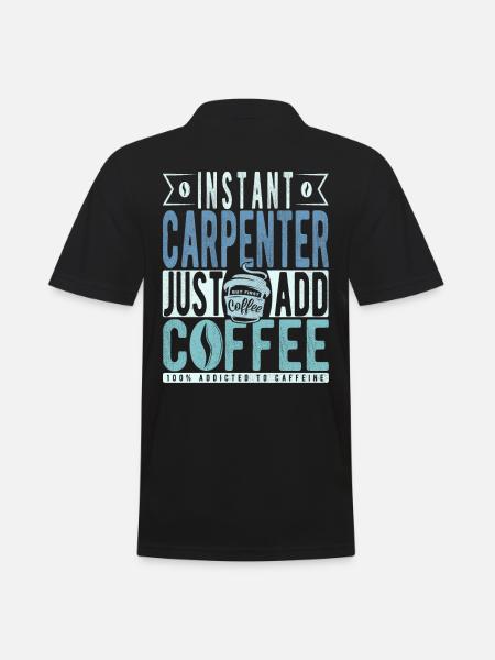 Instant Carpenter Just Add Coffee - Men's Polo Shirt - black