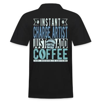 Instant Charge Artist Fügen Sie einfach Kaffee hinzu - Männer Poloshirt - Schwarz - Hinten - Kai (181cm)