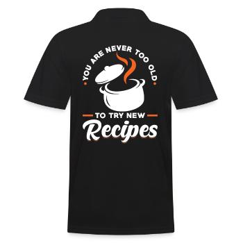 Sie sind nie zu alt, um neue Rezepte auszuprobieren Chef Cook - Männer Poloshirt - Schwarz - Hinten - Kai (181cm)