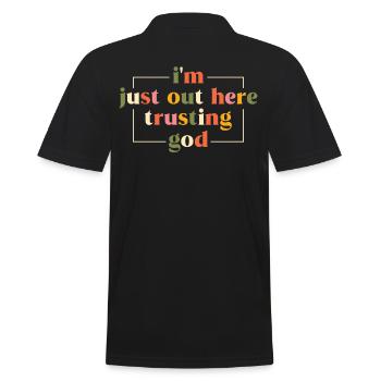 God Jesus Christ I´m Just Out Here Trusting God - Men's Polo Shirt - black - Back - Kai (181cm)