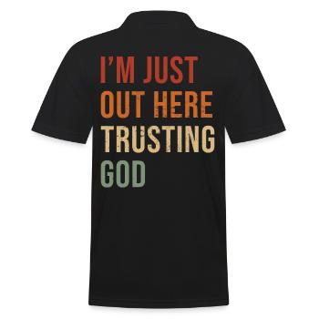 Ich bin einfach hier draußen und vertraue darauf, dass Gott Jesus inspiriert - Männer Poloshirt - Schwarz - Hinten - Kai (181cm)