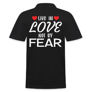Live by Love Not by Fear - Romantic Love Quote - Men's Polo Shirt - black - Back - Kai (181cm)